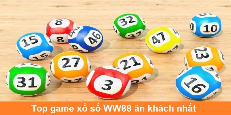 Top game xổ số WW88 ăn khách nhất