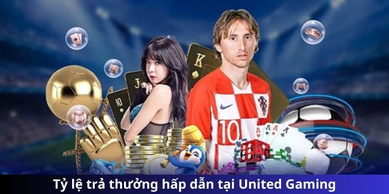 Mức thưởng hấp dẫn thu hút người chơi tại United Gaming