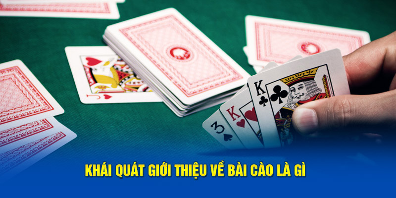 Khái quát giới thiệu về bài cào là gì